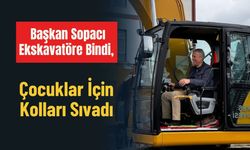 Başkan Sopacı Ekskavatöre Bindi, Çocuklar İçin Kolları Sıvadı