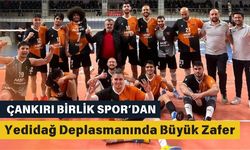 Çankırı Birlik Spor’dan Yedidağ Deplasmanında Büyük Zafer