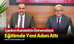 Çankırı Karatekin Üniversitesi Eğitimde Yeni Adım Attı