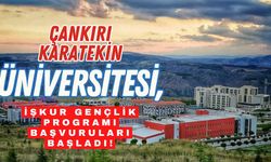 Çankırı Karatekin Üniversitesi'nde İŞKUR Gençlik Programı Başvuruları Başladı!