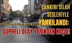 Çankırı Silah Sesleriyle Yankılandı: Şüpheli Olay Yerinden Kaçtı!