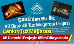 Çankırı Tuz Mağarası, AB Destekli Projeyle Bilim Dünyasında