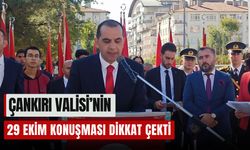 Çankırı Valisi’nin 29 Ekim Konuşması Dikkat Çekti