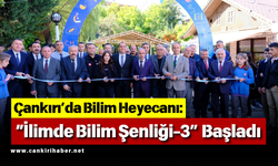 Çankırı’da Bilim Heyecanı “İlimde Bilim Şenliği-3” Başladı