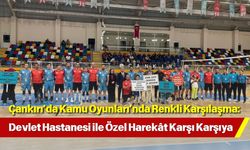 Çankırı’da Kamu Oyunları’nda Renkli Karşılaşma: Devlet Hastanesi ile Özel Harekât Karşı Karşıya