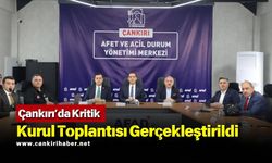 Çankırı’da Kritik Kurul Toplantısı Gerçekleştirildi