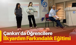 Çankırı’da Öğrencilere İlkyardım Farkındalık Eğitimi