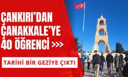 Çankırı’dan Çanakkale’ye 40 Öğrenci Tarihi Bir Geziye Çıktı