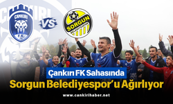 Çankırı FK Sahasında Sorgun Belediyespor’u Ağırlıyor