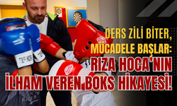 DERS ZİLİ BİTER, MÜCADELE BAŞLAR: RIZA HOCA’NIN İLHAM VEREN BOKS HİKAYESİ!