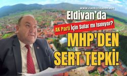Eldivan’da AK Parti İçin Sular Mı Isınıyor? MHP'DEN SERT TEPKİ!