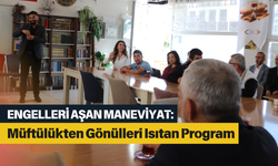 Engelleri Aşan Maneviyat: Müftülükten Gönülleri Isıtan Program