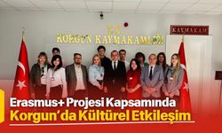 Erasmus+ Projesi Kapsamında Korgun’da Kültürel Etkileşim