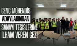 Genç Mühendis Adaylarından Sanayi Tesislerine İlham Veren Gezi
