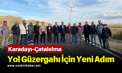 Karadayı–Çatalelma Yol Güzergahı İçin Yeni Adım