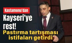 Kastamonu'dan Kayseri'ye rest! Pastırma tartışması istifaları getirdi