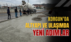 Korgun’da Altyapı ve Ulaşımda Yeni Adımlar