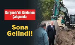 Kurşunlu’da Beklenen Çalışmada Sona Gelindi!