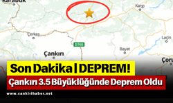 Son Dakika Deprem: Çankırı 3.5 Büyüklüğünde Deprem Oldu