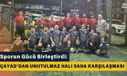 Sporun Gücü Birleştirdi: ÇAYAD’dan Unutulmaz Halı Saha Karşılaşması