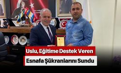 Uslu, Eğitime Destek Veren Esnafa Şükranlarını Sundu