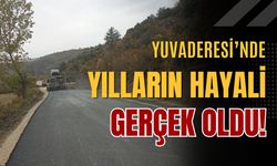 Yuvaderesi’nde Yılların Hayali Gerçek Oldu!
