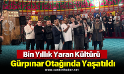 Bin Yıllık Yaran Kültürü Gürpınar Otağında Yaşatıldı