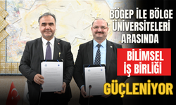 BÖGEP ile Bölge Üniversiteleri Arasında Bilimsel İş Birliği Güçleniyor
