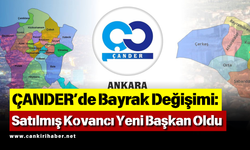 ÇANDER’de Bayrak Değişimi Satılmış Kovancı Yeni Başkan Oldu