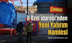 Çankırı İl Özel İdaresi’nden Yeni Yatırım Hamlesi