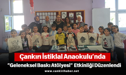 Çankırı İstiklal Anaokulu’nda “Geleneksel Baskı Atölyesi” Etkinliği Düzenlendi