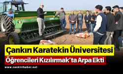 Çankırı Karatekin Üniversitesi Öğrencileri Kızılırmak’ta Arpa Ekti
