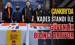 Çankırı’da KADES Standı ile Güvenlik Bilinci Artıyor