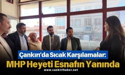 Çankırı'da Sıcak Karşılamalar: MHP Heyeti Esnafın Yanında