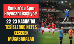 Çankırı’da Spor Heyecanı Başlıyor! 22-23 Kasım’da Tesislerde Nefes Kesecek Müsabakalar