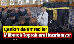 Çankırı’da Umreciler Mübarek Topraklara Hazırlanıyor