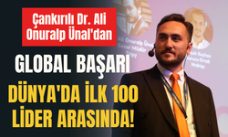 Çankırılı Dr. Ali Onuralp Ünal'dan Global Başarı: Dünya'da İlk 100 Lider Arasında!