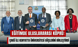 Eğitimde Uluslararası Köprü: ÇAKÜ ile Kenyatta Üniversitesi Güçlerini Birleştirdi