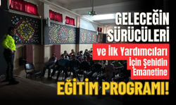 Geleceğin Sürücüleri ve İlk Yardımcıları İçin Eğitim Programı!