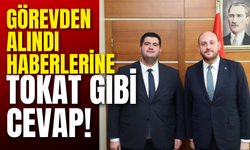 Görevden Alındı Haberlerine Tokat Gibi Cevap!