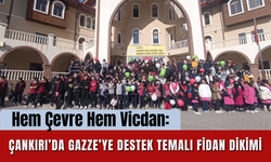 Hem Çevre Hem Vicdan: Çankırı’da Gazze’ye Destek Temalı Fidan Dikimi