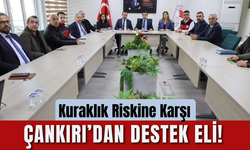 Kuraklık Riskine Karşı Çankırı’dan Destek Eli!