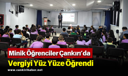 Minik Öğrenciler Çankırı’da Vergiyi Yüz Yüze Öğrendi