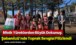 Minik Yüreklerden Büyük Dokunuş: Şabanözü’nde Toprak Sevgisi Filizlendi