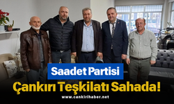 Saadet Partisi Çankırı Teşkilatı Sahada!