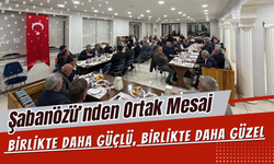 Şabanözü’nden Ortak Mesaj: Birlikte Daha Güçlü, Birlikte Daha Güzel
