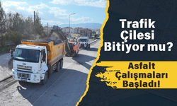 Trafik Çilesi Bitiyor mu? Asfalt Çalışmaları Başladı!