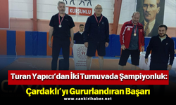 Turan Yapıcı’dan İki Turnuvada Şampiyonluk: Çardaklı’yı Gururlandıran Başarı