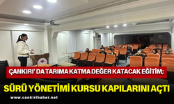 ÇANKIRI’ DA TARIMA KATMA DEĞER KATACAK EĞİTİM; SÜRÜ YÖNETİMİ KURSU KAPILARINI AÇTI
