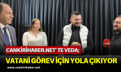 CANKİRİHABER.NET’ TE VEDA; VATANİ GÖREV İÇİN YOLA ÇIKIYOR